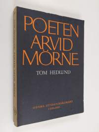 Poeten Arvid Mörne : ideer, teorier och metoder i Mörnes poesi 1924-1946