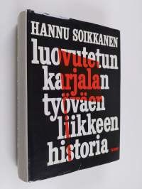 Luovutetun Karjalan työväenliikkeen historia