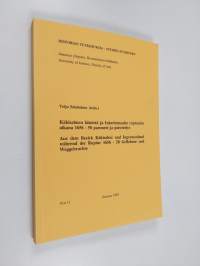 Käkisalmen läänistä ja Inkerinmaalta ruptuurin aikana 1656-58 paenneet ja poisviedyt Aus dem Bezirk Käkisalmi und Ingermanland während der Ruptur 1656-58 Geflohen...