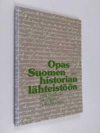 Opas Suomen historian lähteistöön