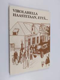 Virolahdella haastetaan, että... : virolahtelainen kertoo ja kaskuilee