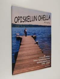 Opiskelun ohella 60 vuotta : Salon kansalaisopiston opiskelijakunta ry 1945-2005 : juhlanumero