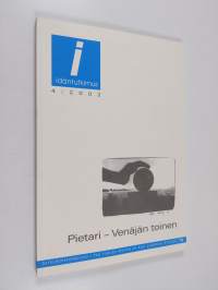 Idäntutkimus 4/2002 : Pietari - Venäjän toinen