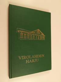 Virolahden Harju - juhlakirja Harjun koulujen 100-vuotisen toiminnan johdosta