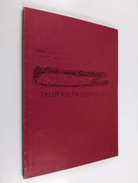 Talot kylän keskellä : Haapaset - Väntit - Määttäset 1550-1999, Uusikirkko, Haapala