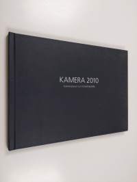 Kamera 2010 : Kameraseura ry:n kevätnäyttely