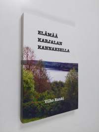 Elämää Karjalan kannaksella