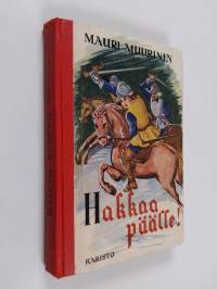 Hakkaa päälle! : seikkailukertomus 30-vuotisen sodan ajoilta