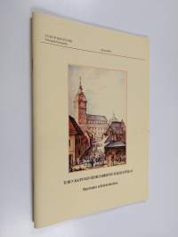 Turun kaupungin keskusarkiston yleisluettelo, 1 - Maistraatin arkistokokoelma