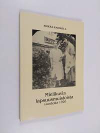 Mielikuvia lapsuusmuistoista vuodesta 1926 (signeerattu)