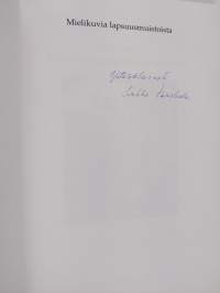 Mielikuvia lapsuusmuistoista vuodesta 1926 (signeerattu)