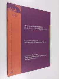 Hyvä tieteellinen käytäntö ja sen loukkausten käsitteleminen : God vetenskaplig praxis och handläggning av avvikelser från den : Good scientific practice and proc...