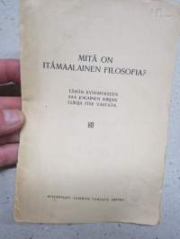 Mitä on itämaalainen filosofia? Tähän kysymykseen saa jokainen kirjan lukija itse vastata.