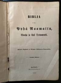 Biblia - Se on pyhä Raamattu, Wanha ja Uusi testamentti