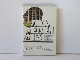 Takametsien mies - Muisteloita elämän varsitieltä