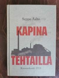 Kapina tehtailla. Kuusankoski 1918