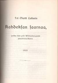 Lutherin Walitut teokset -ensimmäinen jakso Reformatooriset kirjoitukset I