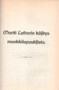 Lutherin Walitut teokset -ensimmäinen jakso Reformatooriset kirjoitukset I