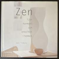 Zen - Ljus harmoni och enkelhet i hemmet