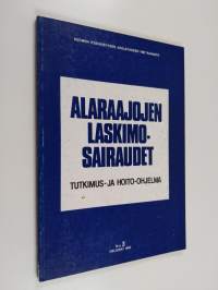 Alaraajojen laskimosairaudet : tutkimus- ja hoito-ohjelma