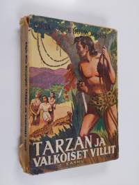Tarzan ja valkoiset villit : seikkailukertomus villistä Afrikasta