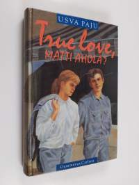 True love, Matti Ahola