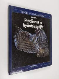 Kodin uusi eläinkirja : linnut : petolinnut ja hyönteissyöjät