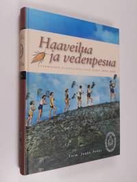 Haaveilua ja vedenpesua : Tvärminnen eläintieteellinen asema 1902-2002