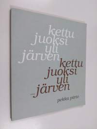Kettu juoksi yli järven