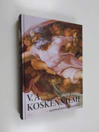 V. A. Koskenniemi - suomalainen klassikko 2 : taisteleva kirjallinen patriarkka 1939-1962 (ERINOMAINEN)