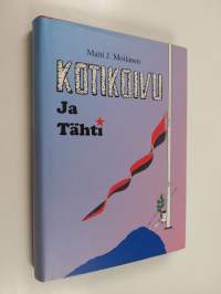 Kotikoivu ja tähti : matkakertomus vanhasta Suomen Karjalasta