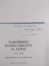 Ylihärmän suojeluskunta ja lotat 1917-1944 - vapaussodasta talvi- ja jatkosotaan (signeerattu, tekijän omiste)