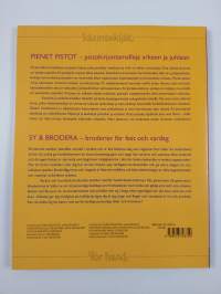 Pienet pistot - pistokirjontamalleja arkeen ja juhlaan = Sy &amp; brodera