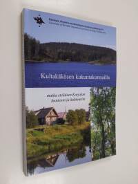 Kultakäkösen kukuntakunnailla : matka eteläisen Karjalan luontoon ja kulttuuriin