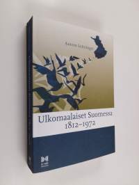 Ulkomaalaiset Suomessa 1812-1972