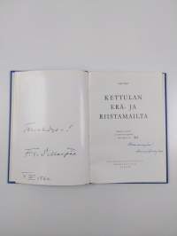 Kettulan erä- ja riistamailta (signeerattu, numeroitu)