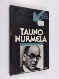 Tauno Nurmela : TV-ohjelma Nauhoitus 28.4.1978, ensiesitys 28.11.1978