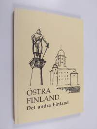 Östra Finland : det andra Finland