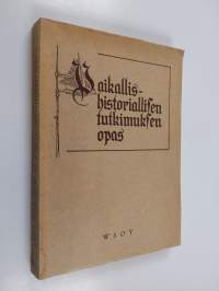 Paikallishistoriallisen tutkimuksen opas