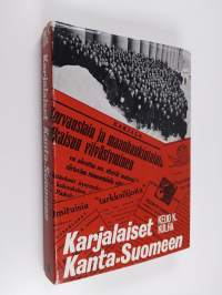 Karjalaiset Kanta-Suomeen : Karjalaisen siirtoväen asuttamisesta käyty julkinen keskustelu vuosina 1944-1948