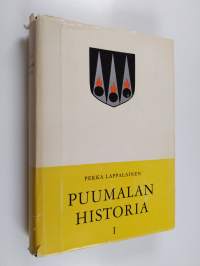 Puumalan historia 1 : Luonto, esihistoria ja vaiheet vuoteen 1743