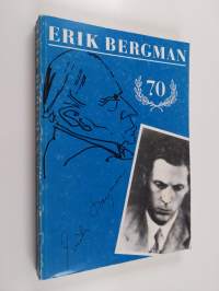 Erik Bergman : a seventieth birthday tribute