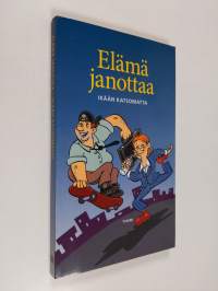 Elämä janottaa : ikään katsomatta