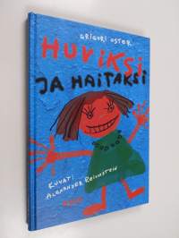 Huviksi ja haitaksi