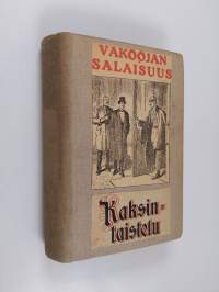 Vakoojan salaisuus ; Kaksintaistelu