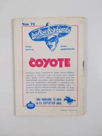 Tuoksuvat setelit : seikkailuromaani viime vuosisadan Kaliforniasta - Coyote