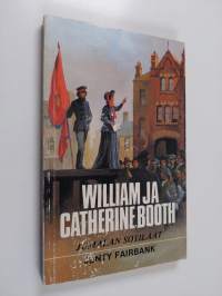William ja Catherine Booth, jumalan sotilaat