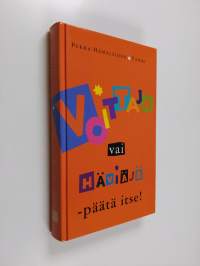 Voittaja vai häviäjä - päätä itse (signeerattu)