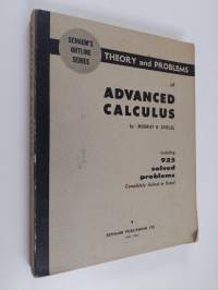 Theory and Problems of Advanced Calculus : including 925 solved problems completely solved in detail