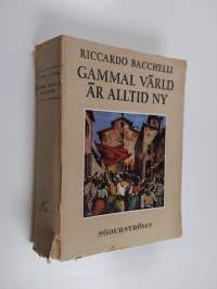 Gammal värld är alltid ny : 1873-1918